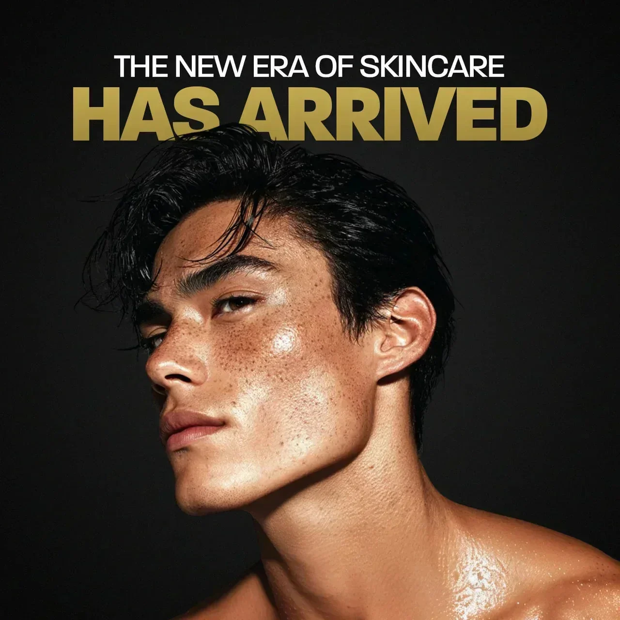 BASED skincare range: man with damp hair and freckled skin beside the tagline The New Era Of Skincare Has Arrived