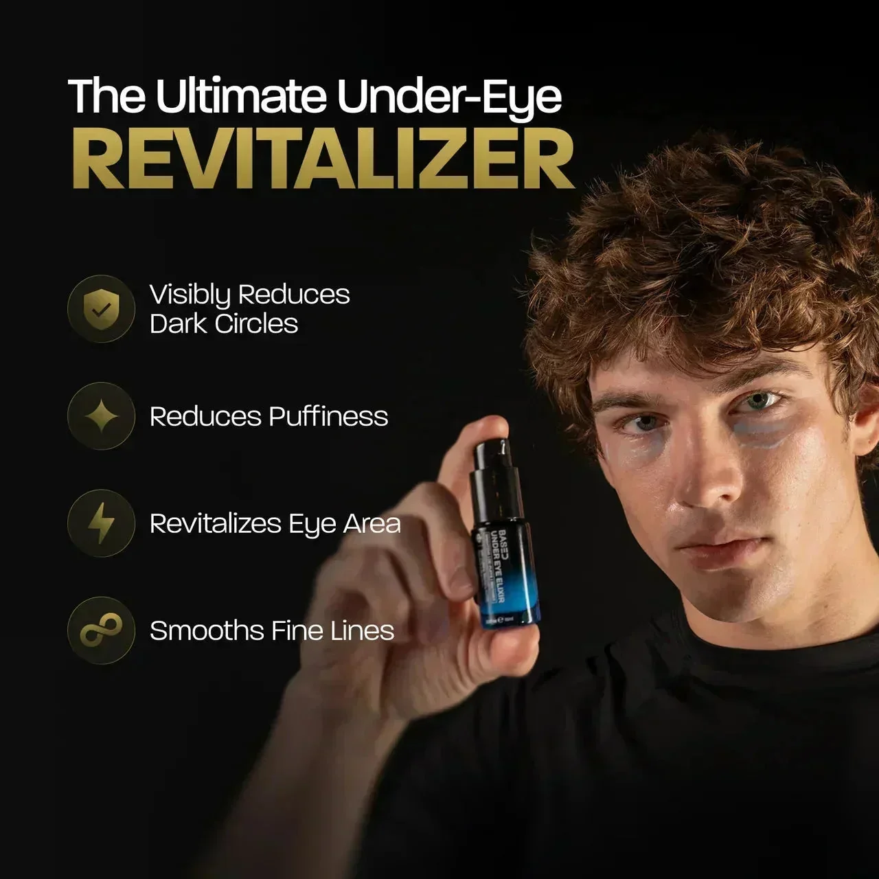 BASED Under Eye Elixir: curly-haired man with shadowed under-eyes holds the bottle beside a benefits list